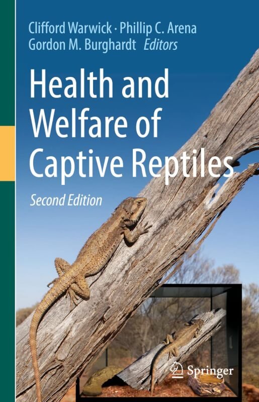 Health and Welfare of Captive Reptiles (Animal Welfare, 22)     2nd ed. 2023 Edition